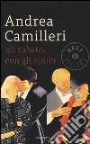 Un sabato, con gli amici Un sabato, con gli amici