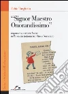 Signor maestro onorandissimo Signor maestro onorandissimo