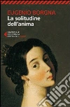 La solitudine dell'anima La solitudine dell'anima