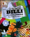 Billi Acchiappapaura. Le paure dei bambini Billi Acchiappapaura. Le paure dei bambini