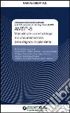 AMDP-8. Manuale per la metodologia e la documentazione della diagnosi in psichiatria AMDP-8. Manuale per la metodologia e la documentazione della diagnosi in psichiatria