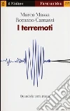 I terremoti. Quando la terra trema I terremoti. Quando la terra trema