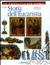 Storia dell'Eucaristia Storia dell'Eucaristia