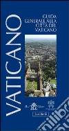 Guida generale alla città del Vaticano Guida generale alla città del Vaticano