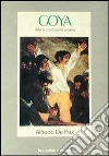 Goya. Arte e condizione umana Goya. Arte e condizione umana