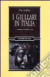 I giullari in Italia. Lo spettacolo, il pubblico, i testi I giullari in Italia. Lo spettacolo, il pubblico, i testi