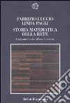 Storia matematica della rete. Dagli antichi codici all'era di Internet Storia matematica della rete. Dagli antichi codici all'era di Internet