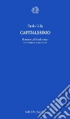 Capitalesimo. Il ritorno del Feudalesimo nell'economia mondiale Capitalesimo. Il ritorno del Feudalesimo nell'economia mondiale