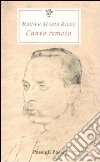 Canto remoto. Testo tedesco a fronte Canto remoto. Testo tedesco a fronte