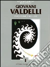 Catalogo generale delle opere di Giovanni Valdelli (1) Catalogo generale delle opere di Giovanni Valdelli (1)
