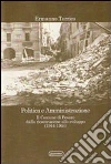 Politica e amministrazione. Il comune di Pesaro dalla ricostruzione allo sviluppo (1944-1964) Politica e amministrazione. Il comune di Pesaro dalla ricostruzione allo sviluppo (1944-1964)