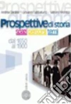 Prospettive di storia. Spazi, percorsi, temi. Per le Scuole superiori (2) Prospettive di storia. Spazi, percorsi, temi. Per le Scuole superiori (2)