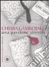 Una passione sinistra Una passione sinistra