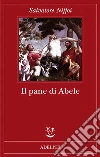 Il Pane di Abele Il Pane di Abele