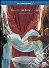 Crescere nella giustizia. Introduzione all'etica sociale Crescere nella giustizia. Introduzione all'etica sociale