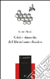 Crisi e rinascita del liberalismo classico Crisi e rinascita del liberalismo classico
