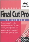 Final Cut Pro 7. Per Mac OS X Final Cut Pro 7. Per Mac OS X