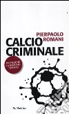 Calcio criminale Calcio criminale