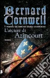 L'arciere di Azincourt L'arciere di Azincourt