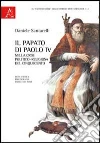 Il papato di Paolo IV nella crisi politico-religiosa del Cinquecento. Nota critica, bibliografia, indice dei nomi Il papato di Paolo IV nella crisi politico-religiosa del Cinquecento. Nota critica, bibliografia, indice dei nomi