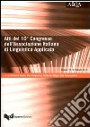 Atti del 10° Congresso dell'Associazione italiana di linguistica applicata. Lingue e culture a confronto. In memoria di Roberto Gusmani (Bolzano, 18-19 febbraio 2010 Atti del 10° Congresso dell'Associazione italiana di linguistica applicata. Lingue e culture a confronto. In memoria di Roberto Gusmani (Bolzano, 18-19 febbraio 2010