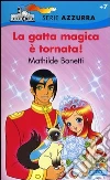 La gatta magica è tornata! La gatta magica è tornata!