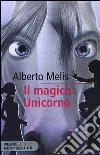 Il magico unicorno. Criptoanimali (4) Il magico unicorno. Criptoanimali (4)
