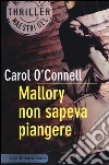 Mallory non sapeva piangere Mallory non sapeva piangere