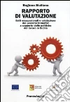 Rapporto di valutazione. Esiti occupazionali e valutazione dei percorsi formativi a supporto delle politiche del lavoro in Sicilia Rapporto di valutazione. Esiti occupazionali e valutazione dei percorsi formativi a supporto delle politiche del lavoro in Sicilia