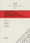 Coscienza cristiana e responsabilità democratica. Riflessioni politiche lungo i sentieri del Novecento Coscienza cristiana e responsabilità democratica. Riflessioni politiche lungo i sentieri del Novecento