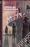 I clienti del Central Hôtel I clienti del Central Hôtel