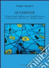 Le demenze. Trattamento multidisciplinare con valutazione di alcuni casi di demenza dell'anziano con disturbi di comportamento Le demenze. Trattamento multidisciplinare con valutazione di alcuni casi di demenza dell'anziano con disturbi di comportamento