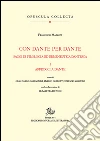 Con Dante e per Dante. Saggi di filologia dantesca. Vol. 1: Approcci a Dante. Con Dante e per Dante. Saggi di filologia dantesca. Vol. 1: Approcci a Dante.