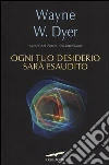 Ogni tuo desiderio sarà esaudito Ogni tuo desiderio sarà esaudito