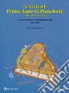 La gioia del primo anno di pianoforte La gioia del primo anno di pianoforte