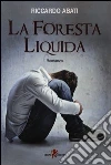 La foresta liquida La foresta liquida
