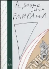 Il sogno della farfalla. Vol. 3 Il sogno della farfalla. Vol. 3