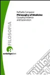 Philosophy of medicine. Casuality, evidence and explanation Philosophy of medicine. Casuality, evidence and explanation
