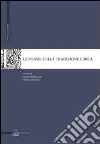 Le forme della tradizione lirica Le forme della tradizione lirica