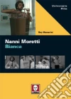 Nanni Moretti. Bianca Nanni Moretti. Bianca