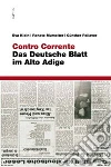 Contro corrente. Das deutsche blatt im Alto Adige Contro corrente. Das deutsche blatt im Alto Adige