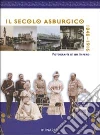 Secolo asburgico 1848-1916 (ed. bross.) Secolo asburgico 1848-1916 (ed. bross.)