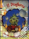 Il draghetto che non sapeva soffiarsi il naso Il draghetto che non sapeva soffiarsi il naso