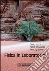 Fisica in laboratorio Fisica in laboratorio