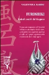 Furoshiki. Foulard creativi dal Giappone. Con DVD Furoshiki. Foulard creativi dal Giappone. Con DVD