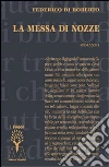 La messa di nozze La messa di nozze