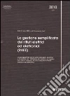 La gestione semplificata dei rifiuti elettrici ed elettronici (RAEE) La gestione semplificata dei rifiuti elettrici ed elettronici (RAEE)