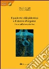 Il paziente dislipedemico e il danno d'organo. Focus sull'atervostatina. Con CD-ROM Il paziente dislipedemico e il danno d'organo. Focus sull'atervostatina. Con CD-ROM