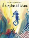Il respiro del mare Il respiro del mare