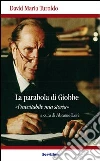 La parabola di Giobbe. L'inevitabile mia storia La parabola di Giobbe. L'inevitabile mia storia